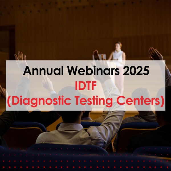 IDTF (Diagnostic Testing Centers) - Annual Webinar