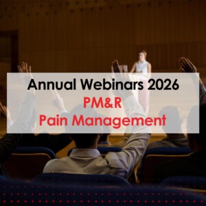Pain Management (PM&R) - Annual Webinar